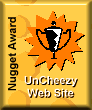 Golden Nugget (UnCheezy WebSite) Award